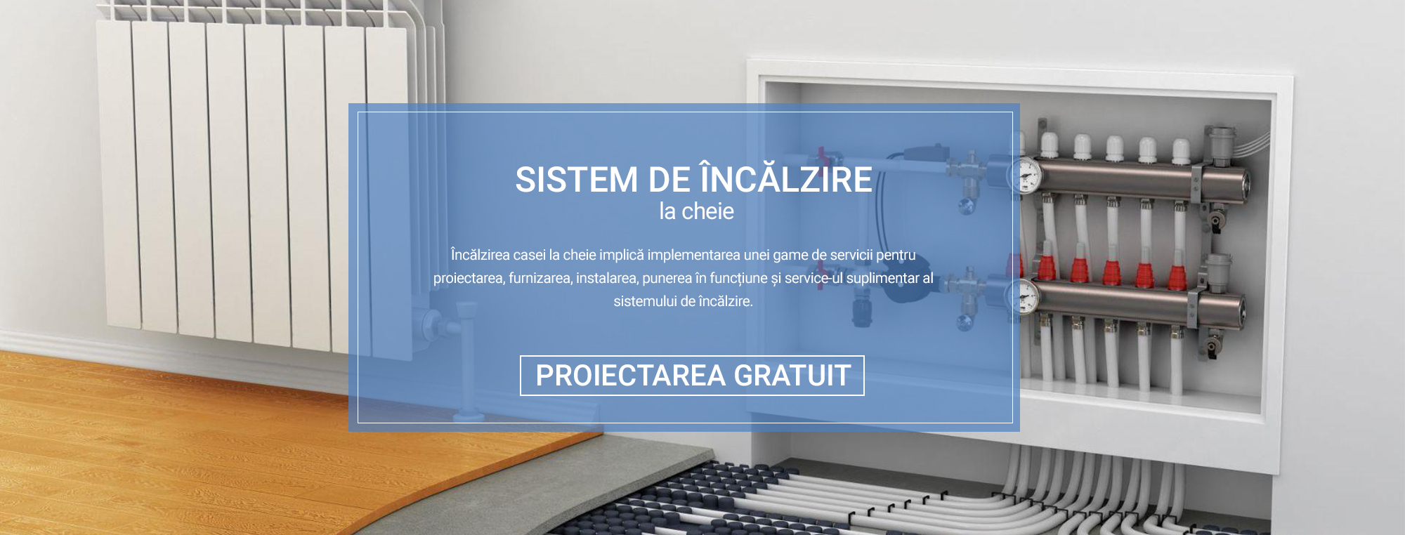 Sistem de incalzire la cheie